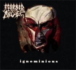 Morbid Angel : Ignominious